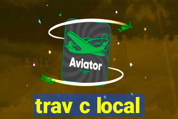 trav c local